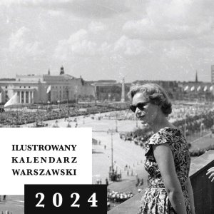Ilustrowany Kalendarz Warszawski 2024