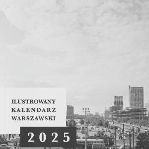 Ilustrowany Kalendarz Warszawski 2025